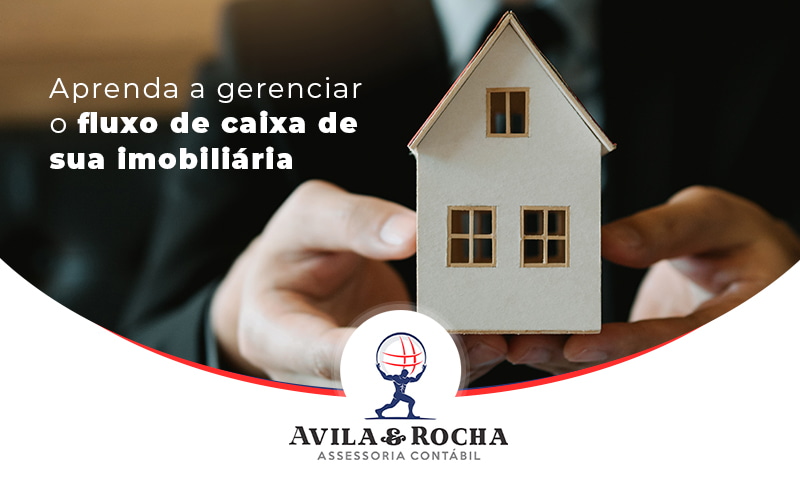 Aprenda A Gerenciar O Fluxo De Caixa De Sua Imobiliaria Blog - Contabilidade em Florianópolis | Avila e Rocha Assessoria Contábil