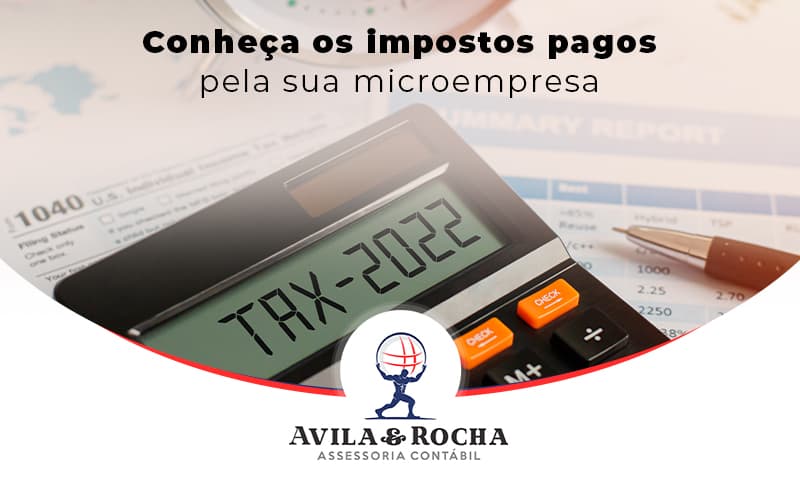 Conheca Os Impostos Pagos Pela Sua Microempresa Blog (1) - Contabilidade em Florianópolis | Avila e Rocha Assessoria Contábil